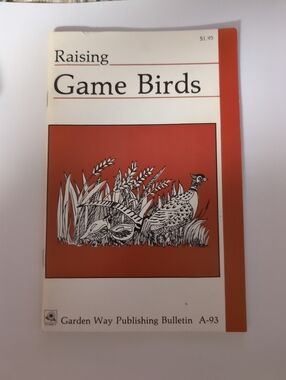 Garden Way Raising Game Birds Bulletin -A-93